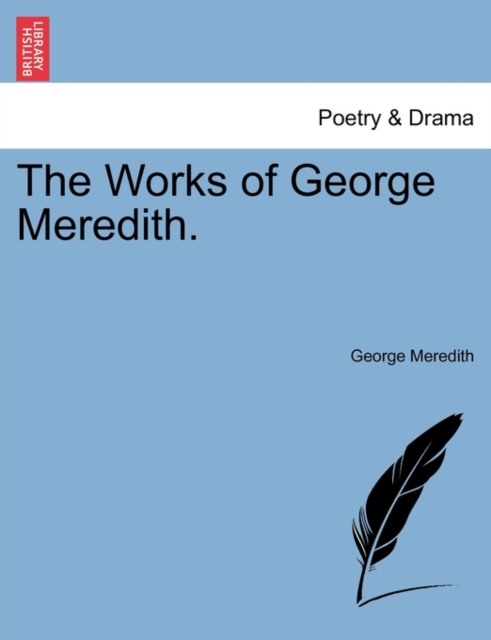 The Works of George Meredith., Paperback / softback Book