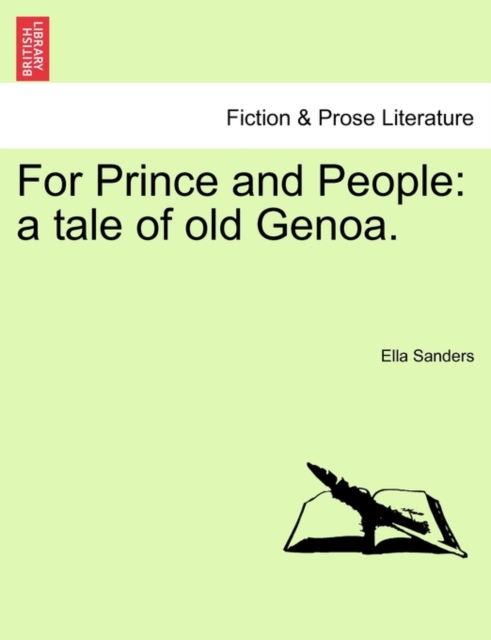 For Prince and People : A Tale of Old Genoa., Paperback / softback Book
