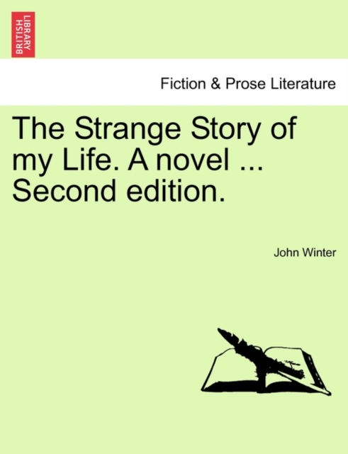 The Strange Story of My Life. a Novel ... Second Edition., Paperback / softback Book