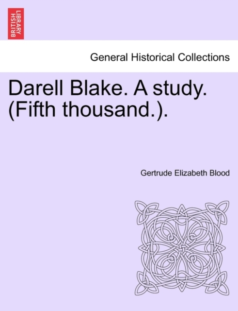 Darell Blake. a Study. (Fifth Thousand.)., Paperback / softback Book