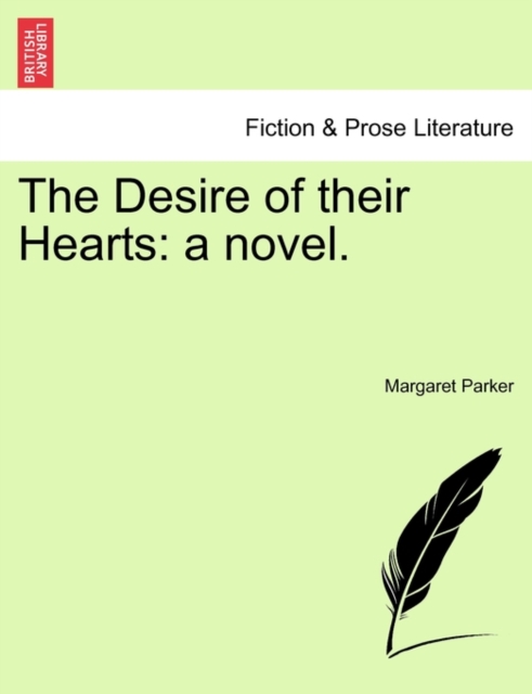 The Desire of Their Hearts : A Novel., Paperback / softback Book