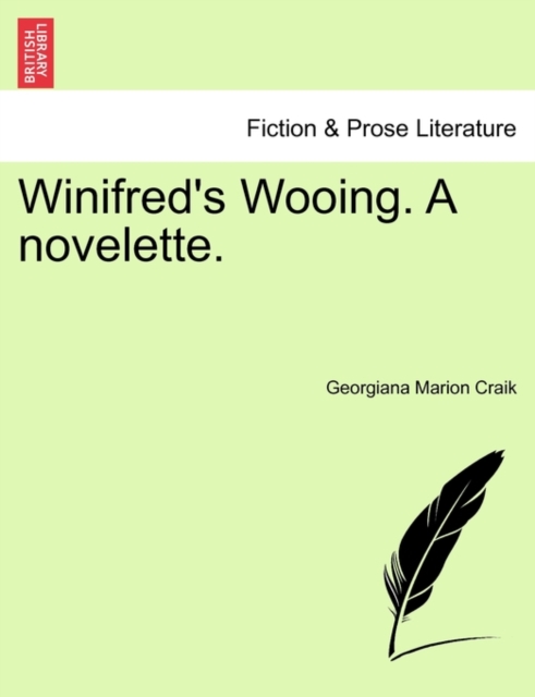 Winifred's Wooing. a Novelette., Paperback / softback Book