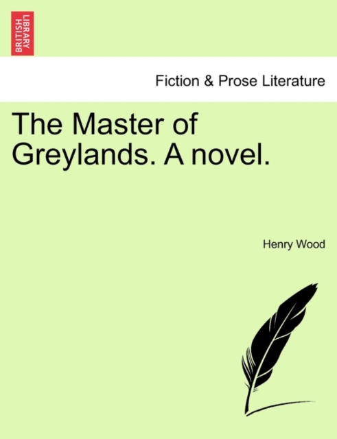 The Master of Greylands. a Novel., Paperback / softback Book