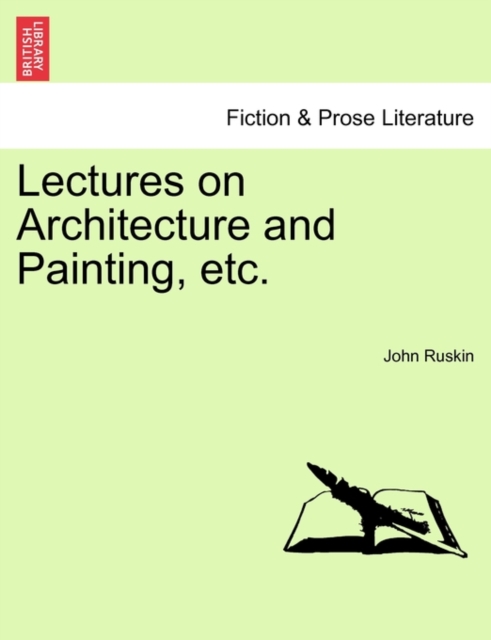 Lectures on Architecture and Painting, Etc., Paperback / softback Book