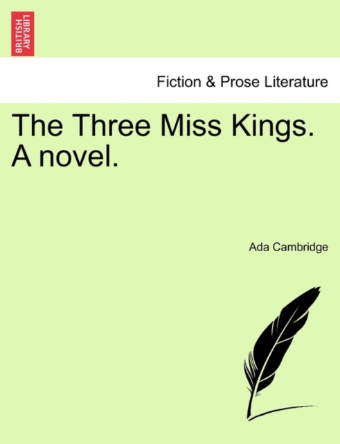 The Three Miss Kings. a Novel., Paperback / softback Book