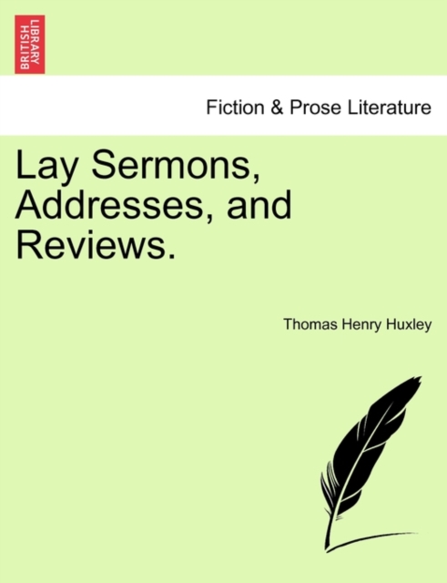 Lay Sermons, Addresses, and Reviews., Paperback / softback Book