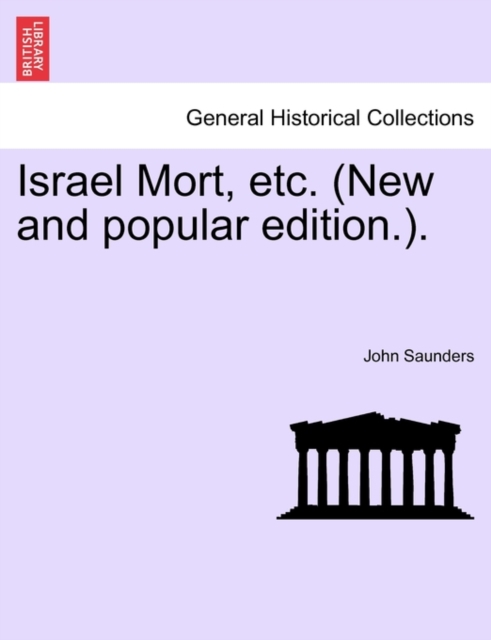 Israel Mort, Etc. (New and Popular Edition.)., Paperback / softback Book