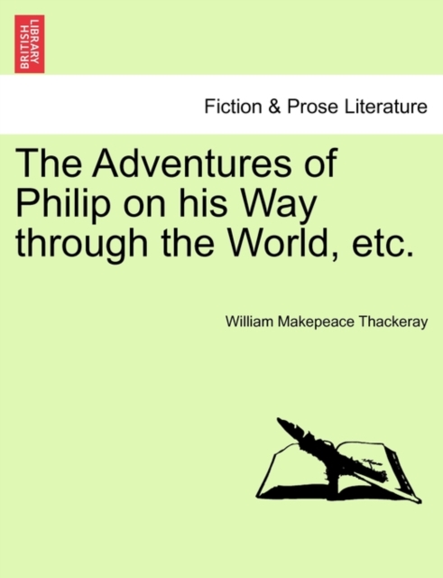 The Adventures of Philip on His Way Through the World, Etc. Vol. III., Paperback / softback Book