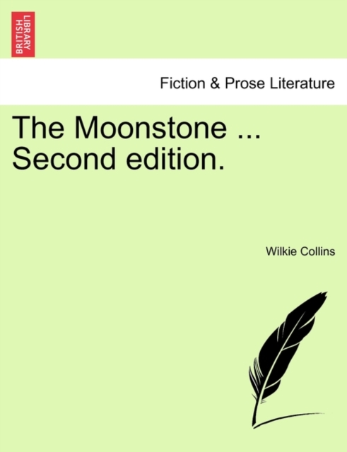 The Moonstone ... Second Edition., Paperback / softback Book