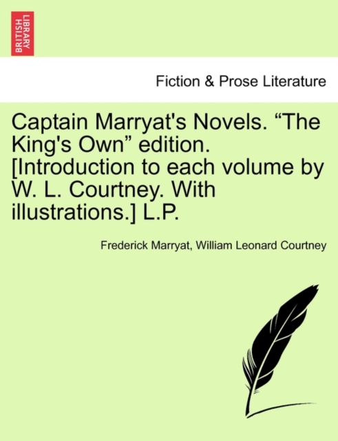 Captain Marryat's Novels. "The King's Own" Edition. [Introduction to Each Volume by W. L. Courtney. with Illustrations.] L.P., Paperback / softback Book