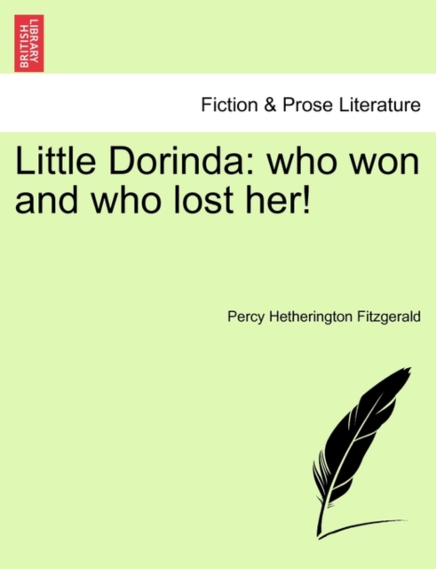 Little Dorinda : Who Won and Who Lost Her!, Paperback / softback Book