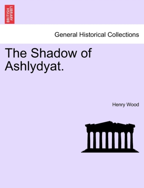 The Shadow of Ashlydyat., Paperback / softback Book