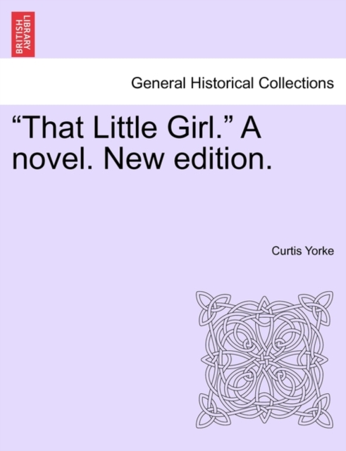 That Little Girl. a Novel. New Edition., Paperback / softback Book