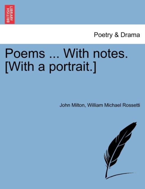 Poems ... With notes. [With a portrait.], Paperback / softback Book