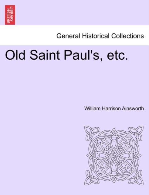 Old Saint Paul's, Etc., Paperback / softback Book