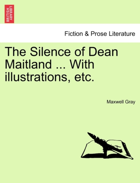 The Silence of Dean Maitland ... With illustrations, etc., Paperback / softback Book