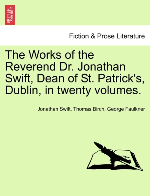 The Works of the Reverend Dr. Jonathan Swift, Dean of St. Patrick's, Dublin, in Twenty Volumes. Volume XV., Paperback / softback Book