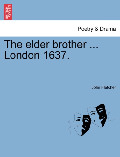 The Elder Brother ... London 1637., Paperback / softback Book