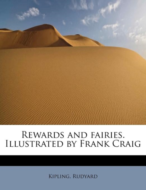 Rewards and Fairies. Illustrated by Frank Craig, Paperback / softback Book