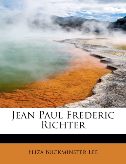 Jean Paul Frederic Richter, Paperback / softback Book