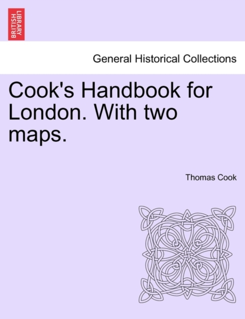 Cook's Handbook for London. with Two Maps., Paperback / softback Book