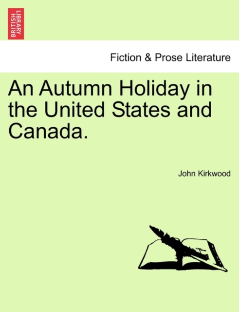 An Autumn Holiday in the United States and Canada., Paperback / softback Book