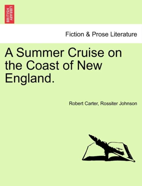 A Summer Cruise on the Coast of New England., Paperback / softback Book