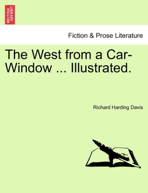 The West from a Car-Window ... Illustrated., Paperback / softback Book