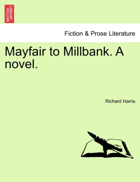 Mayfair to Millbank. a Novel., Paperback / softback Book