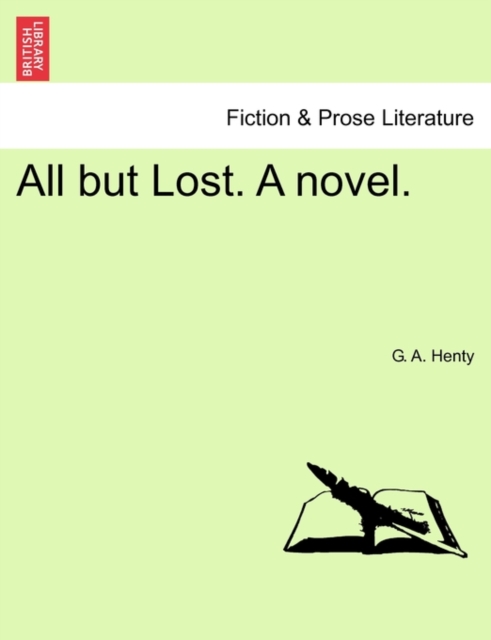 All But Lost. a Novel., Paperback / softback Book