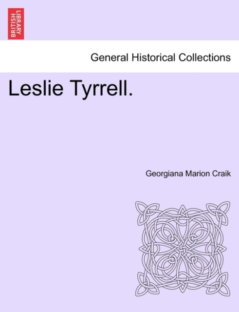 Leslie Tyrrell., Paperback / softback Book