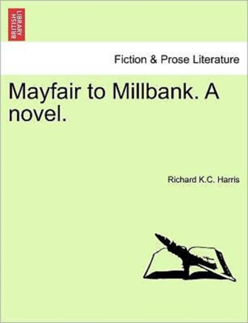 Mayfair to Millbank. a Novel., Paperback / softback Book