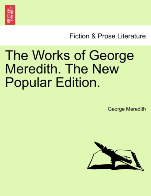 The Works of George Meredith. the New Popular Edition., Paperback / softback Book