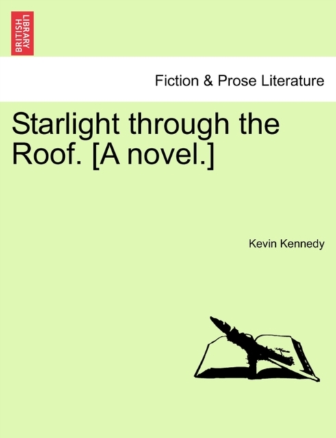 Starlight Through the Roof. [A Novel.], Paperback / softback Book