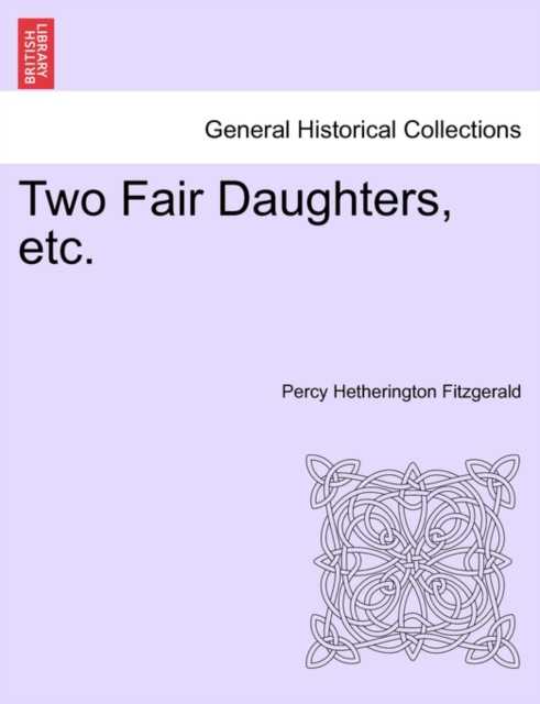 Two Fair Daughters, Etc., Paperback / softback Book