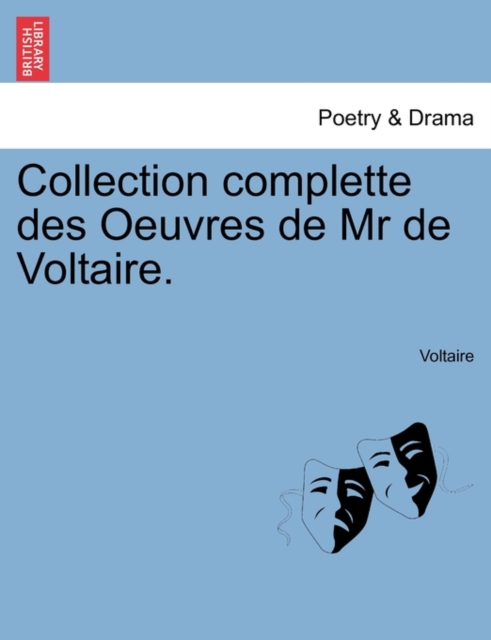 Collection Complette Des Oeuvres de MR de Voltaire. Tome Nouvieme, Paperback / softback Book
