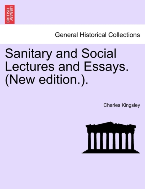 Sanitary and Social Lectures and Essays. (New Edition.)., Paperback / softback Book
