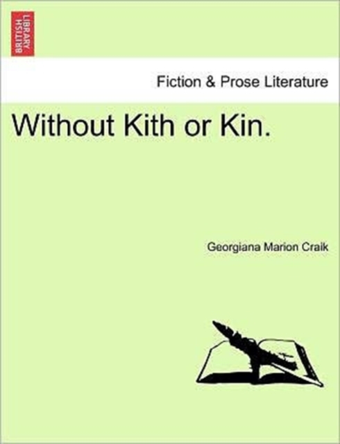 Without Kith or Kin., Paperback / softback Book