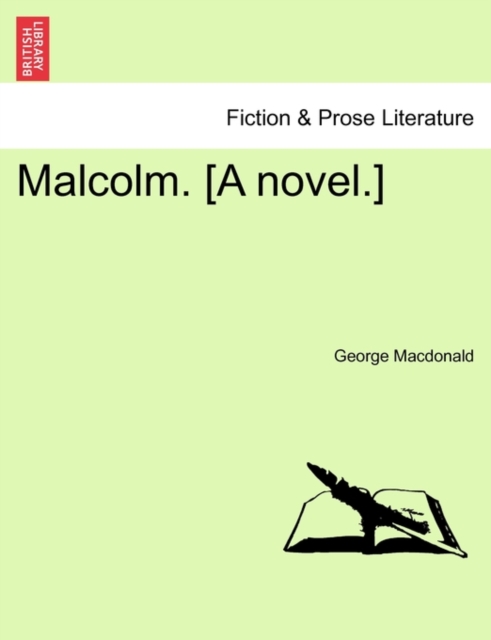 Malcolm. [A Novel.] Vol. II, Paperback / softback Book