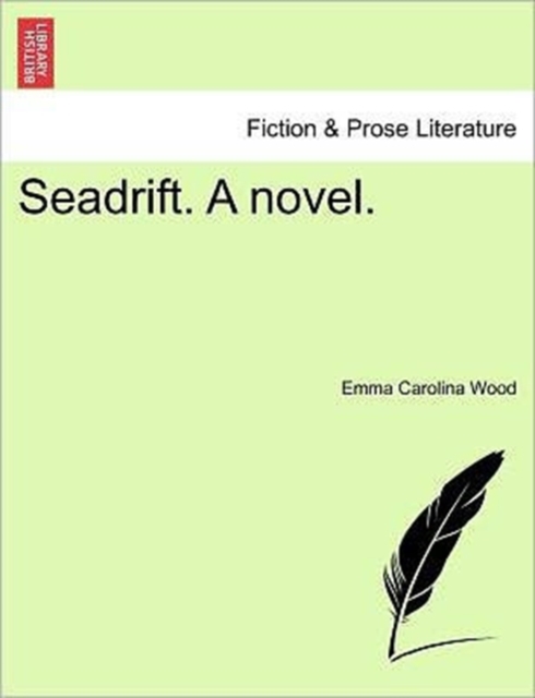 Seadrift. a Novel., Paperback / softback Book