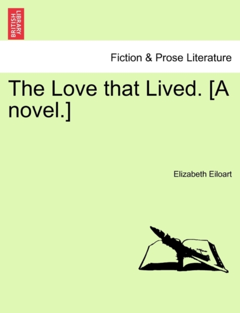 The Love That Lived. [A Novel.], Paperback / softback Book
