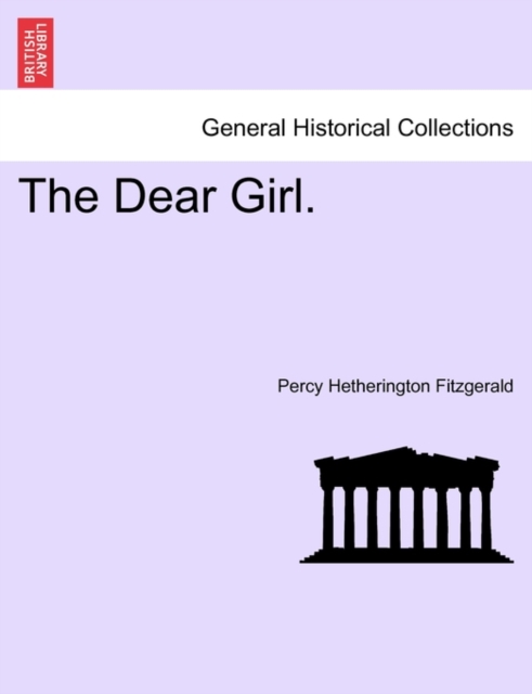 The Dear Girl., Paperback / softback Book