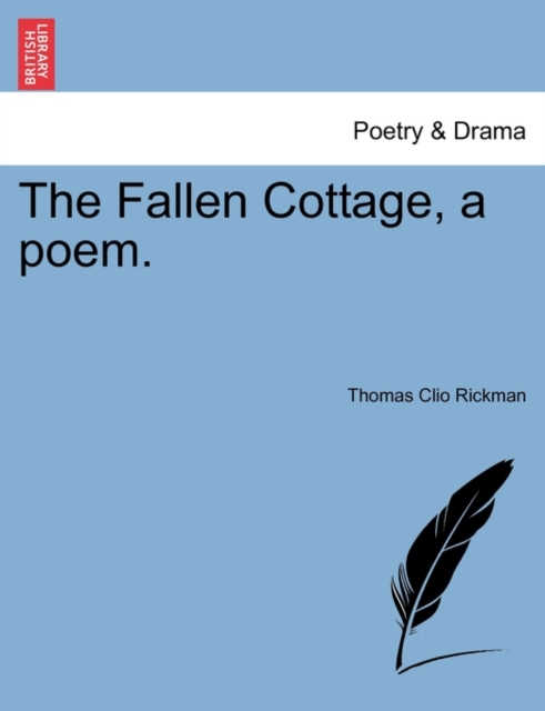 The Fallen Cottage, a Poem., Paperback / softback Book