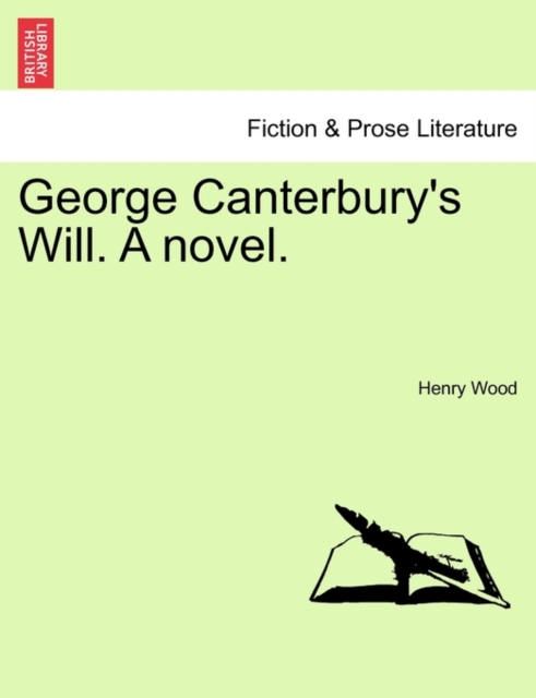 George Canterbury's Will. a Novel. Vol. III., Paperback / softback Book