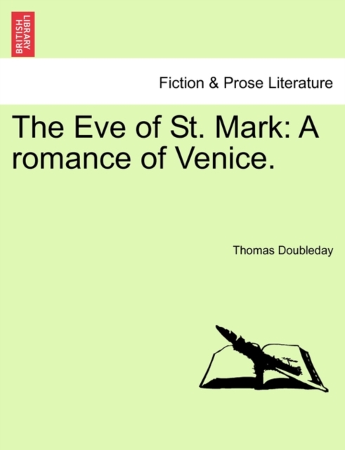The Eve of St. Mark : A Romance of Venice., Paperback / softback Book