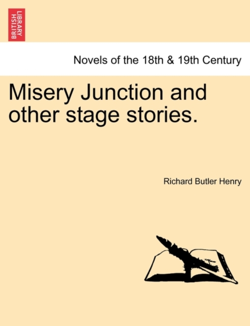 Misery Junction and Other Stage Stories., Paperback / softback Book