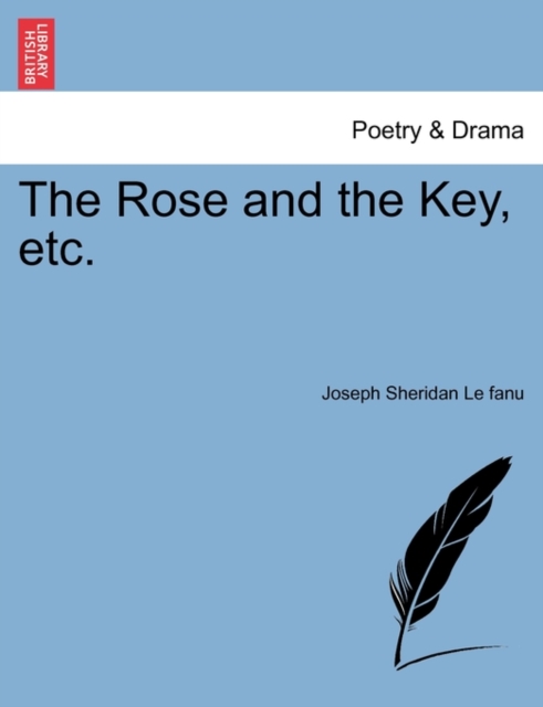 The Rose and the Key, Etc., Paperback / softback Book