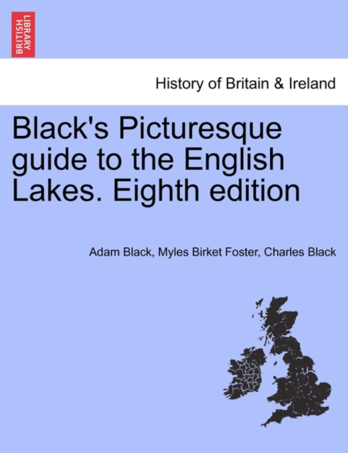 Black's Picturesque Guide to the English Lakes. Eighth Edition, Paperback / softback Book