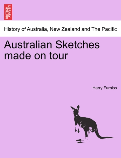 Australian Sketches Made on Tour, Paperback / softback Book