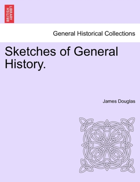 Sketches of General History., Paperback / softback Book
